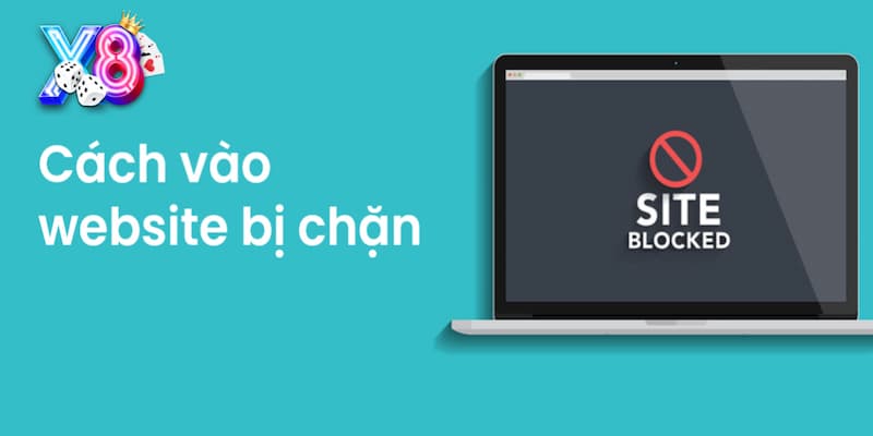 X8 bị chặn